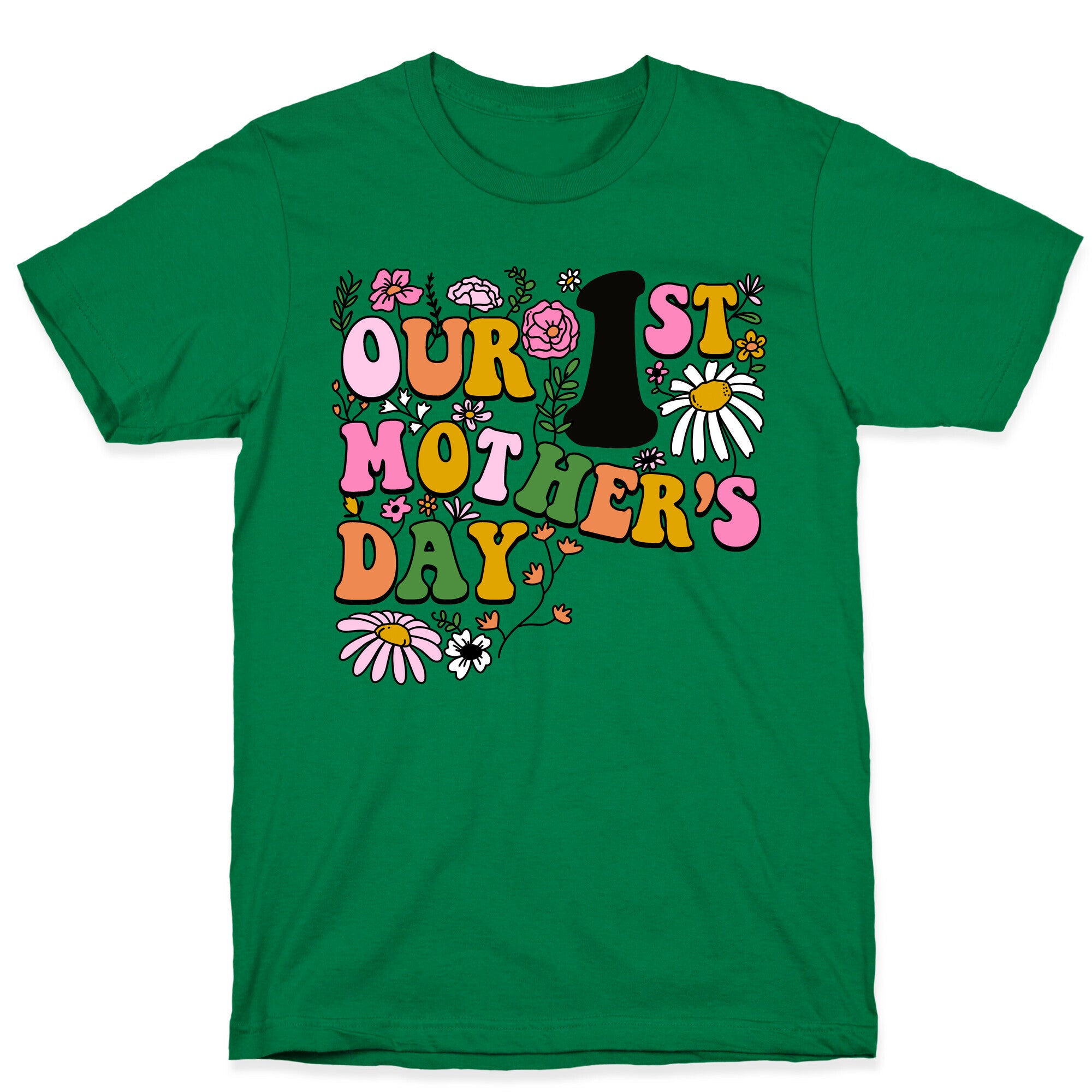 Our 1st Mother's Day T-Shirt